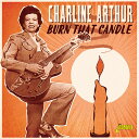 【取寄】Charline Arthur - Burn That Candle CD アルバム 【輸入盤】