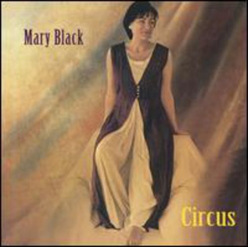 Mary Black - Circus CD アルバム 【輸入盤】
