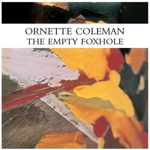 オーネットコールマン Ornette Coleman - The Empty Foxhole LP レコード 【輸入盤】