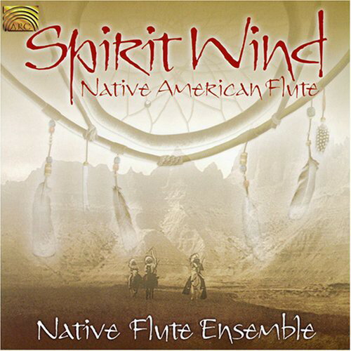 Native Flute Ensemble - Spirit Wind CD アルバム 【輸入盤】