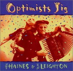 Mark Haines / Tom Leighton - Optimist's Jig CD アルバム 【輸入盤】