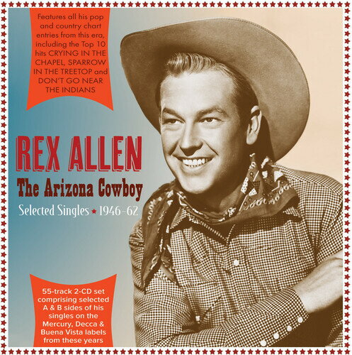 【取寄】Rex Allen - Arizona Cowboy: Selected Singles 1946-62 CD アルバム 【輸入盤】