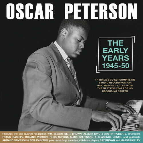 オスカーピーターソン Oscar Peterson - The Early Years 1945-50 CD アルバム 【輸入盤】