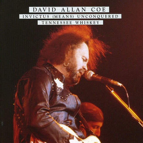 【取寄】David Allan Coe - Invictus (Means) Unconquered/Tennessee Whiskey CD アルバム 【輸入盤】