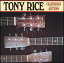 トニーライス Tony Rice - California Autumn CD アルバム 【輸入盤】