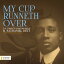 Dett / Clipper Erickson - My Cup Runneth Over: The Complete Piano Works of R. Nathaniel Dett CD Х ͢ס