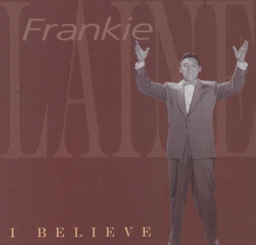 【取寄】フランキーレイン Frankie Laine - I Believe CD アルバム 【輸入盤】