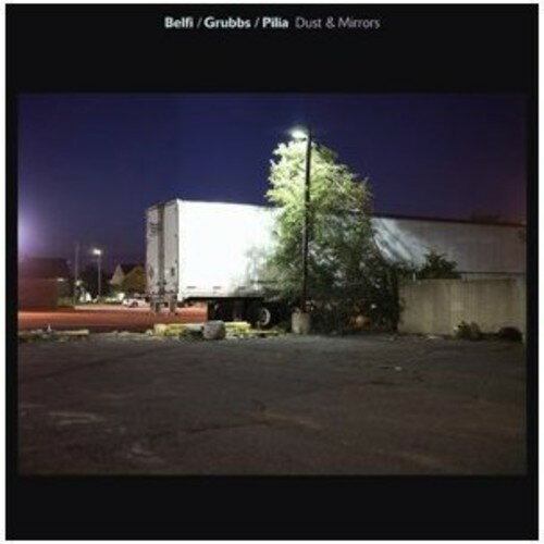 【取寄】David Grubbs / Andrea Belfi / Stefano Pilia - Dust ＆ Mirrors CD アルバム 【輸入盤】