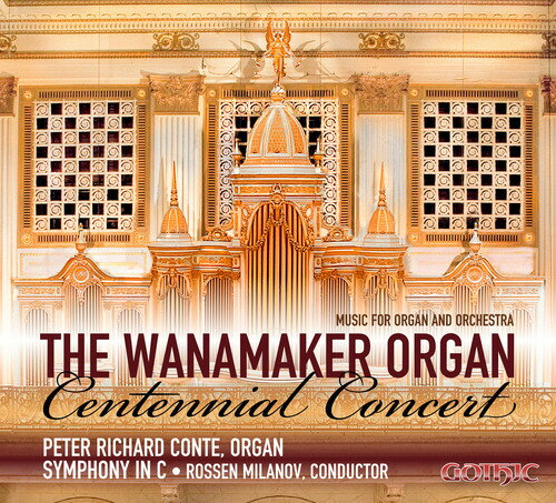 Guilmant / Jongen / Widor / Conte / Sym in C - Wanamaker Org Centennial Concert-Music for Org ＆ CD アルバム 【輸入盤】
