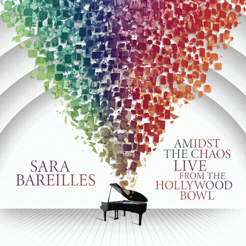 サラバレリス Sara Bareilles - Amidst The Chaos: Live From The Hollywood Bowl CD アルバム 【輸入盤】