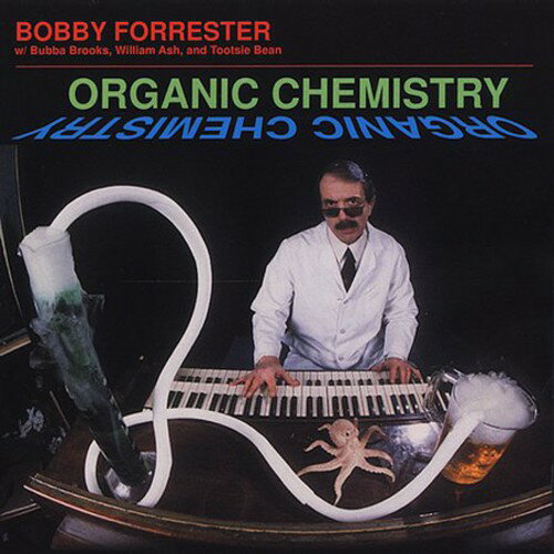 楽天WORLD DISC PLACEBobby Forrester - Organic Chemistry CD アルバム 【輸入盤】