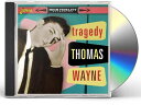 【取寄】Thomas Wayne - Tragedy CD アルバム 【輸入盤】