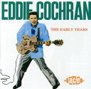 エディコクラン Eddie Cochran - Early Years CD アルバム 【輸入盤】