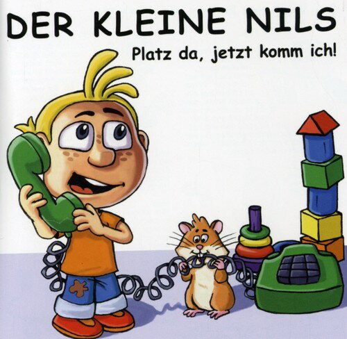 【取寄】Der Kleine Nils - Platz Da, Jetzt Komm Ich! CD アルバム 【輸入盤】