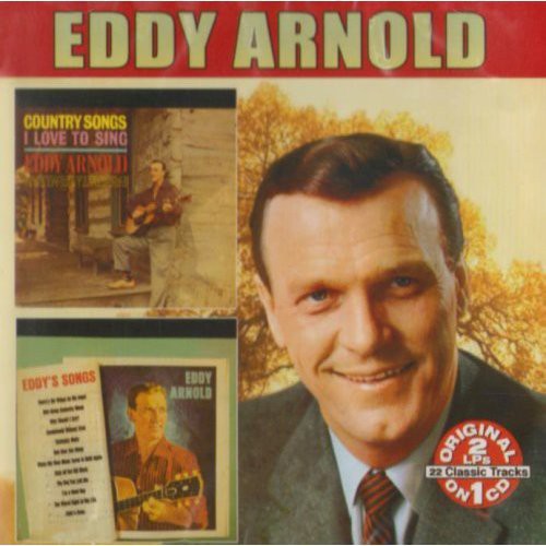 【取寄】Eddy Arnold - Songs I Love/Eddy's Songs CD アルバム 【輸入盤】