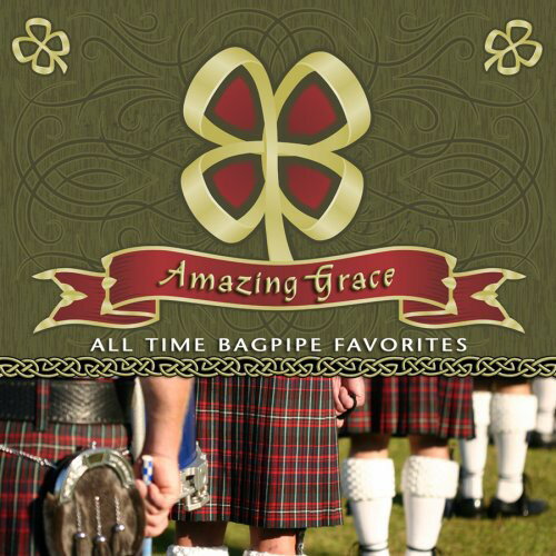 Scottish National Pipe ＆ Drum Corps - Amazing Grace: All Time Bagpipe Favorites CD アルバム 【輸入盤】