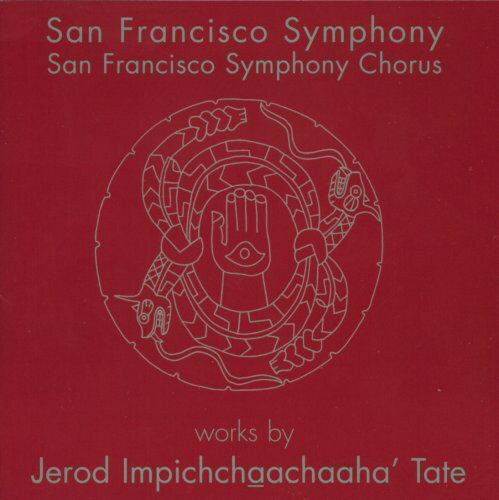 San Francisco Symphony - Works By Jerod Impichchaachaaha Tate CD Ao yAՁz