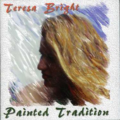 Teresa Bright - Painted Tradition CD アルバム 【輸入盤】