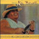 イズラエルカマカヴィヴォオレ Israel Kamakawiwo'Ole - Ka Ano'i CD アルバム 【輸入盤】