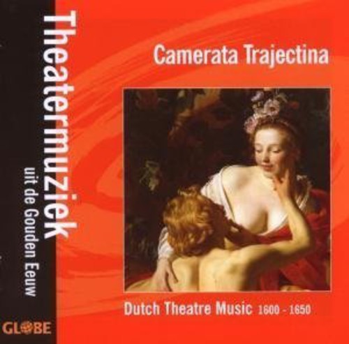 Camerata Trajectina - Dutch Theatre Music 1600-1650 CD Ao yAՁz