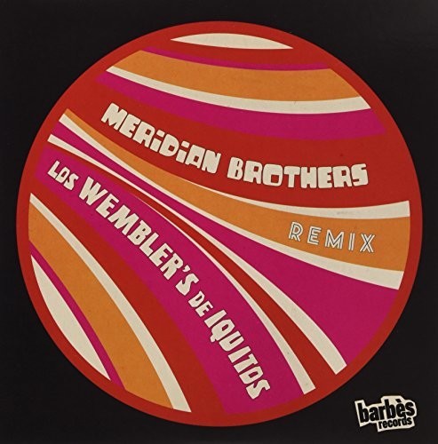Wembler's De Iquitos - Meridian Brothers Remix レコード (7inchシングル)
