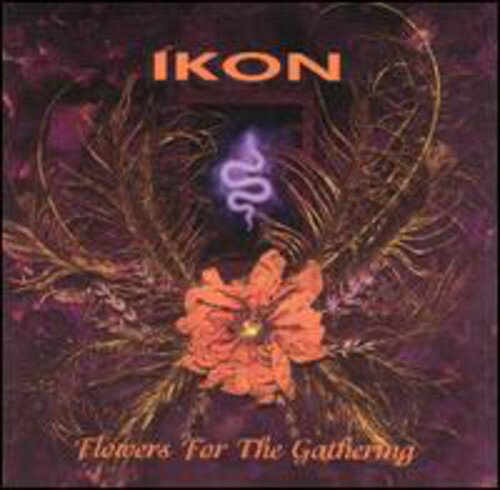 【取寄】Ikon - Flowers for the Gathering CD アルバム 【輸入盤】