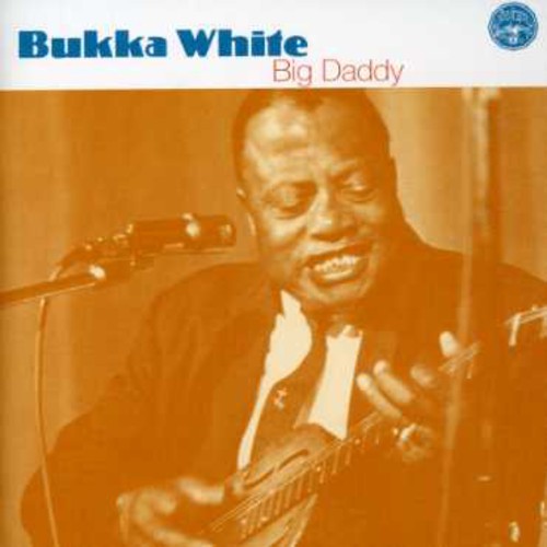 【取寄】ブッカホワイト Bukka White - White, Bukka : Big Daddy CD アルバム 【輸入盤】