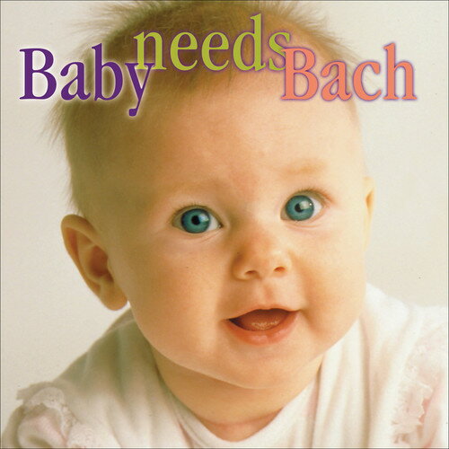 【取寄】Baby Needs Bach / Various - Baby Needs Bach CD アルバム 【輸入盤】