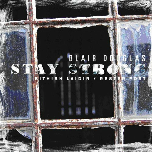【取寄】Blair Douglas - Stay Strong CD アルバム 【輸入盤】
