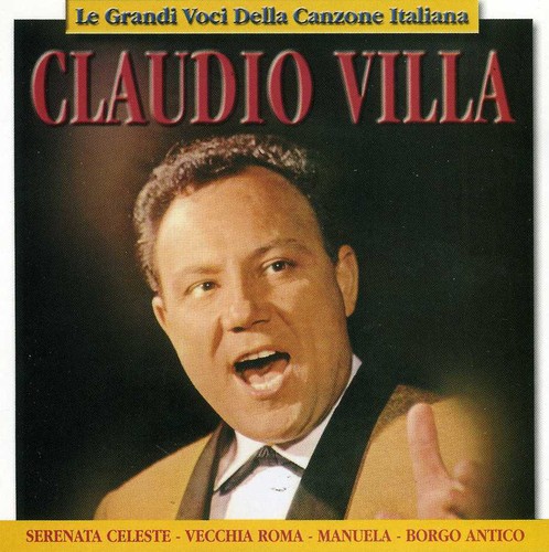 【取寄】Claudio Villa - Le Grandi Voci Della Canzone CD アルバム 【輸入盤】