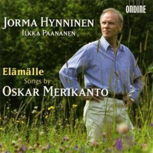 Jorma Hynninen / Merikanto / Paananen - Elamalle: Song By Oskar Merikanto CD アルバム 【輸入盤】
