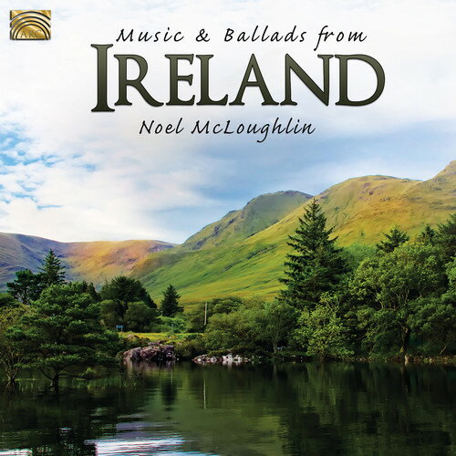 Noel McLoughlin - Music ＆ Ballads from Ireland CD アルバム 【輸入盤】