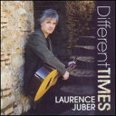Laurence Juber - Different Times CD アルバム 【輸入盤】