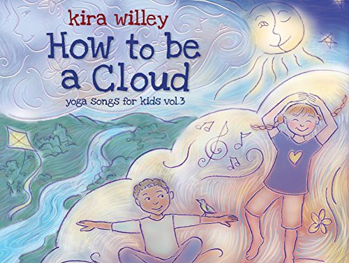 楽天WORLD DISC PLACEKira Willey - How to Be a Cloud: Yoga Songs for Kids 3 CD アルバム 【輸入盤】