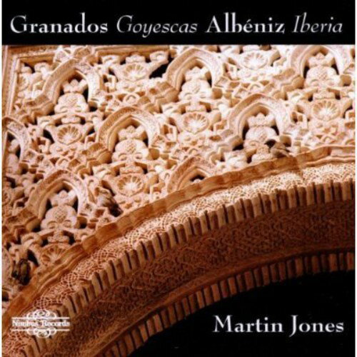 Granados / Albeniz / Jones - Jones, Martin : Goyescas/Albeniz-Iberia CD アルバム 【輸入盤】