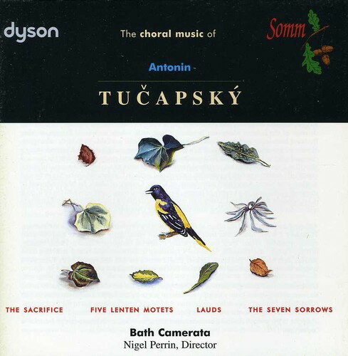 Tucapsky / Perrin / Bath Camerata - Choral Music of Antonin Tucapsky CD Ao yAՁz