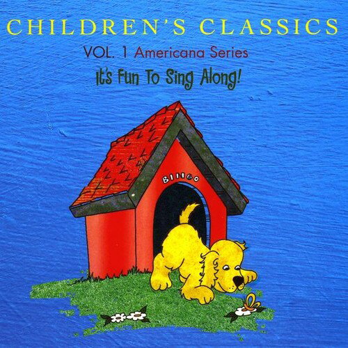 【取寄】Children's Classics 1: Americana Series / Various - Children's Classics, Vol. 1: Americana Series - It's Fun To Sing Along CD アルバム 【輸入盤】