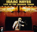 アイザックヘイズ Isaac Hayes - Live at the Sahara Tahoe CD アルバム 【輸入盤】