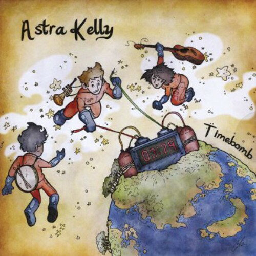 Astra Kelly - Timebomb CD アルバム 【輸入盤】