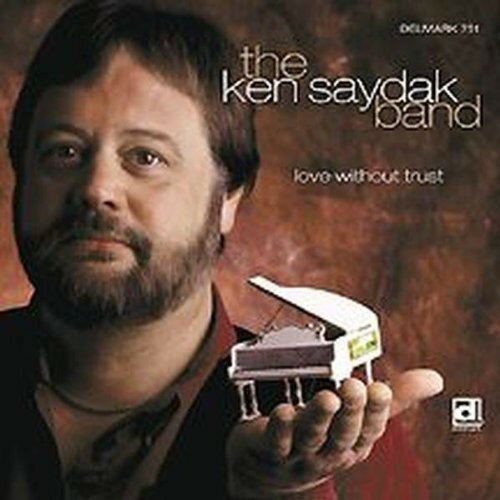 Ken Saydak - Love Without Trust CD アルバム 【輸入盤】 1