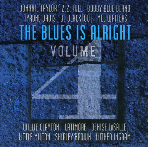 【取寄】Blues Is Alright 4 / Various - The Blues Is Alright Vol. 4 CD アルバム 【輸入盤】
