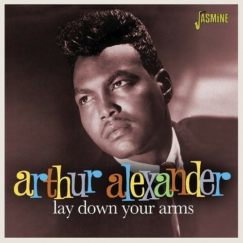 【取寄】Arthur Alexander - Lay Down Your Arms CD アルバム 【輸入盤】