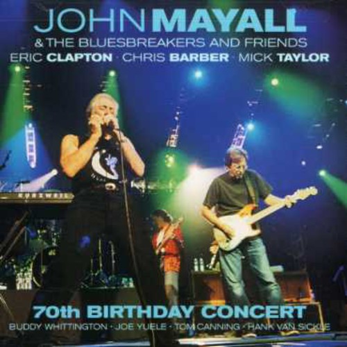 John Mayall ＆ Bluesbreakers - 70th Birthday Concert CD アルバム 【輸入盤】