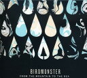 【取寄】Birdmonster - From the Mountain to the Sea CD アルバム 【輸入盤】