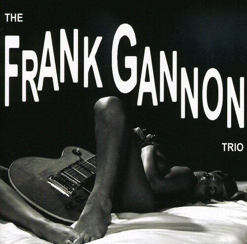 【取寄】Frank Gannon - The Frank Gannon Trio CD アルバム 【輸入盤】
