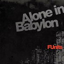F-Units - Alone in Babylon CD アルバム 【輸入盤】