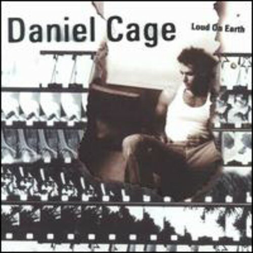 Daniel Cage - Loud on Earth CD Х ͢ס
