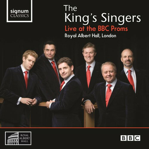 King's Singers - Live at the BBC Proms CD アルバム 【輸入盤】