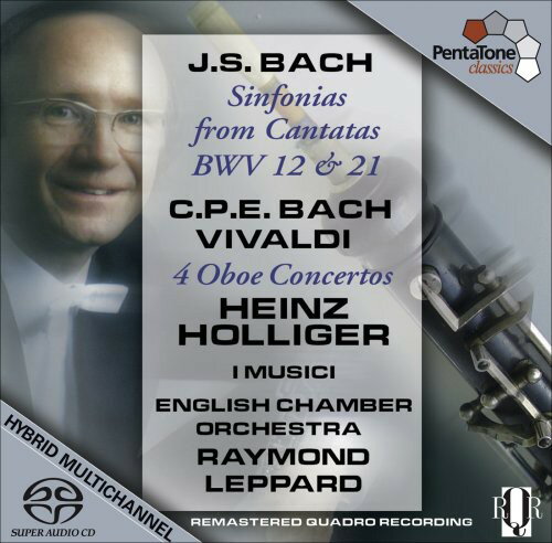 J.S. Bach ＆ C.P.E. / Holliger / Eco / Leppard - Sinfonias from Cantatas BWV 12 ＆ 21 / 4 Oboe Ctos SACD 【輸入盤】