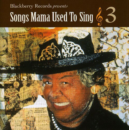 Songs Mama Used to Sing 3 / Various - Songs Mama Used To Sing, Vol. 3 CD アルバム 【輸入盤】